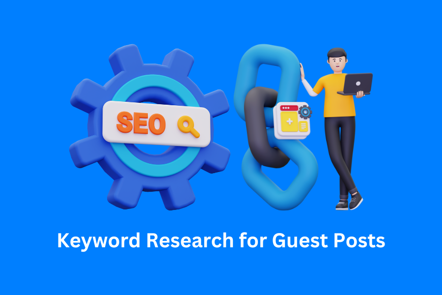 Keyword Research for Guest Posts