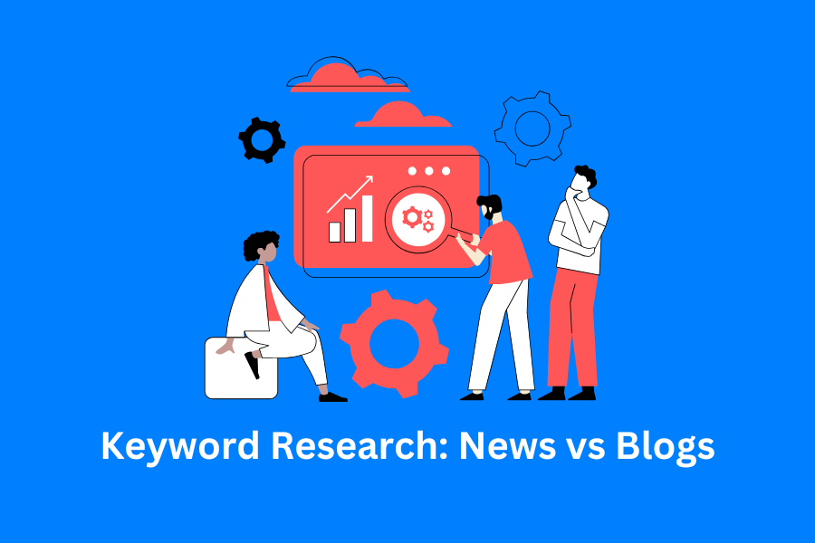 Keyword Research News vs Blogs